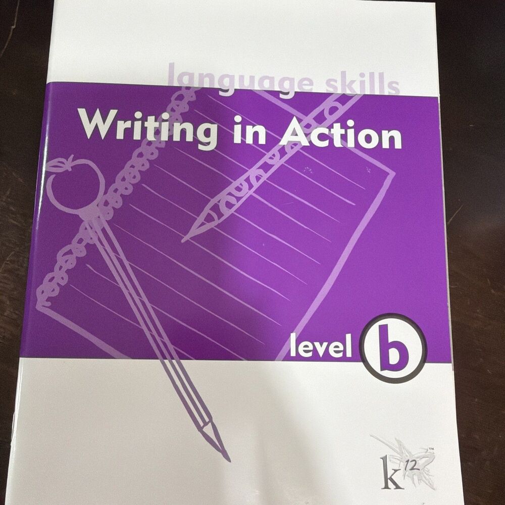 Language Skills - Writing in Action Level b -K12 Kim Mason